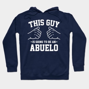 This guy is going to be an abuelo Hoodie